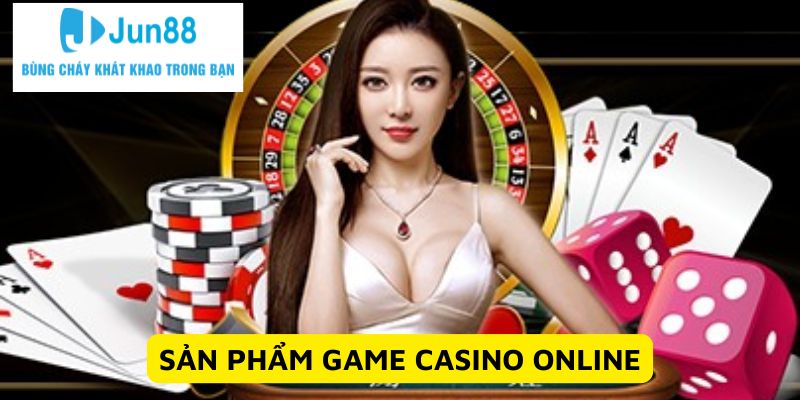 Sản phẩm game casino online