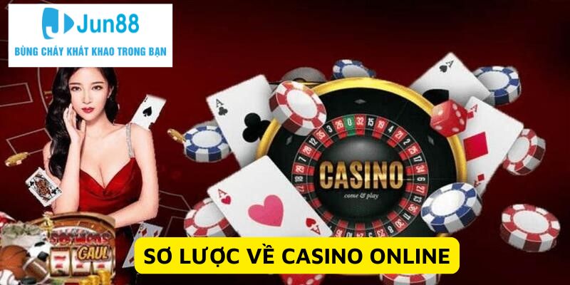 Sơ lược về casino online