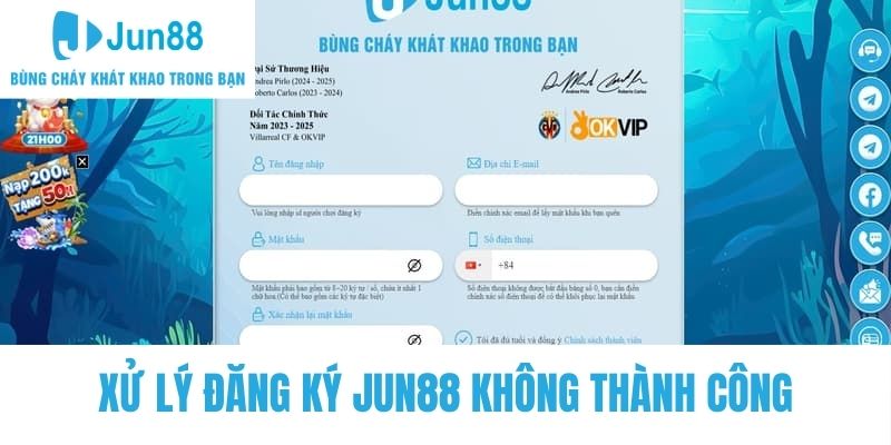 Giải pháp xử lý khi đăng ký Jun88 không thành công