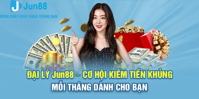 Giới thiệu về chương trình đại lý Jun88